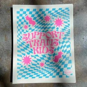 "Support Trans Kids" Risograph Print | Ash   Chess