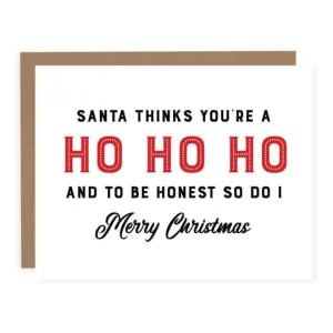 Santa Thinks You're a HoHoHo | Christmas Card (SALE)